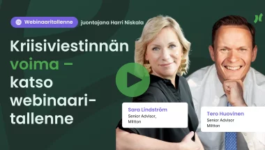 Webinaaritallenne: Kriisiviestinnän voima – vieraina Sara Lindström & Tero Huovinen (Miltton)
