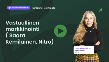 Webinaaritallenne: Vastuullinen markkinointi (vieraana Saara Kemiläinen, Nitro)