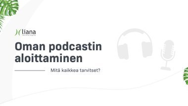 Podcastin aloittaminen - Mitä kaikkea tarvitset?