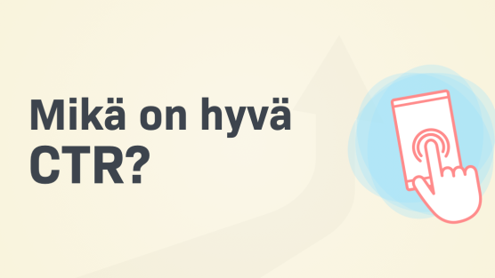 Mikä on hyvä CTR? ja kuva klikkaavasta osoittimesta
