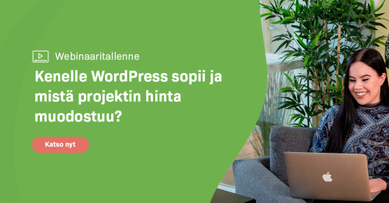 Nainen katsoo webinaaria Kenelle WordPress sopii ja mistä projektin hinta muodostuu?