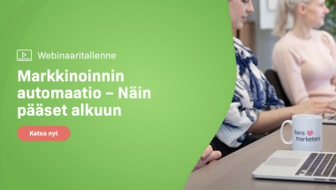 Webinaaritallenne: Näin pääset alkuun markkinoinnin automatisoinnissa