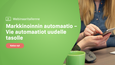Webinaaritallenne: Markkinoinnin automaatio - Vie automaatiot uudelle tasolle