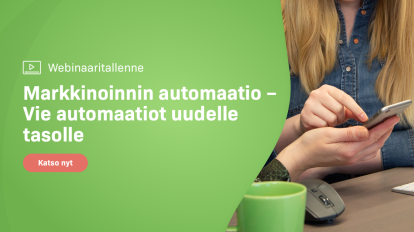 Webinaaritallenne: Markkinoinnin automaatio - Vie automaatiot uudelle tasolle