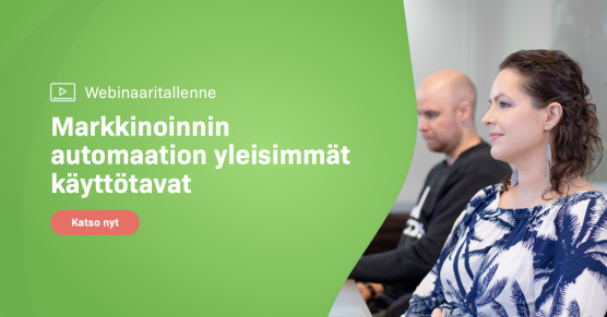 Webinaaritallenne: Markkinoinnin automaation yleisimmät käyttötavat