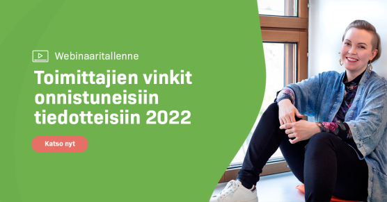 Webinaaritallenne: Toimittajien vinkit onnistuneisiin tiedotteisiin 2022