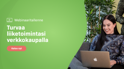 Webinaaritallenne: Turvaa liiketoimintasi verkkokaupalla